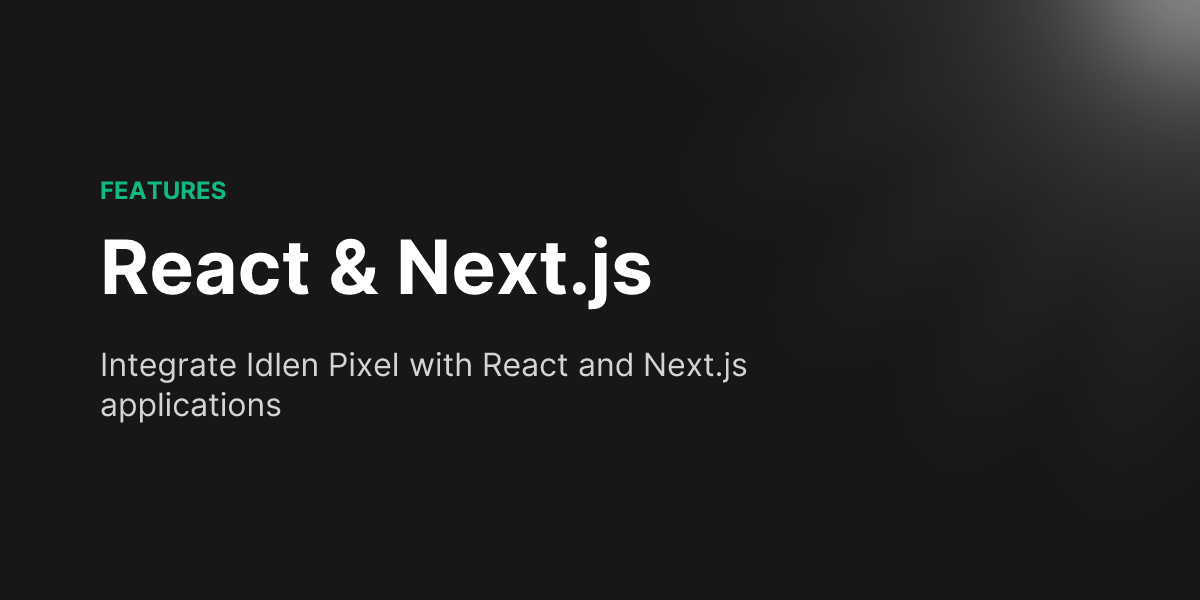 React & Next.js - Idlen documentation